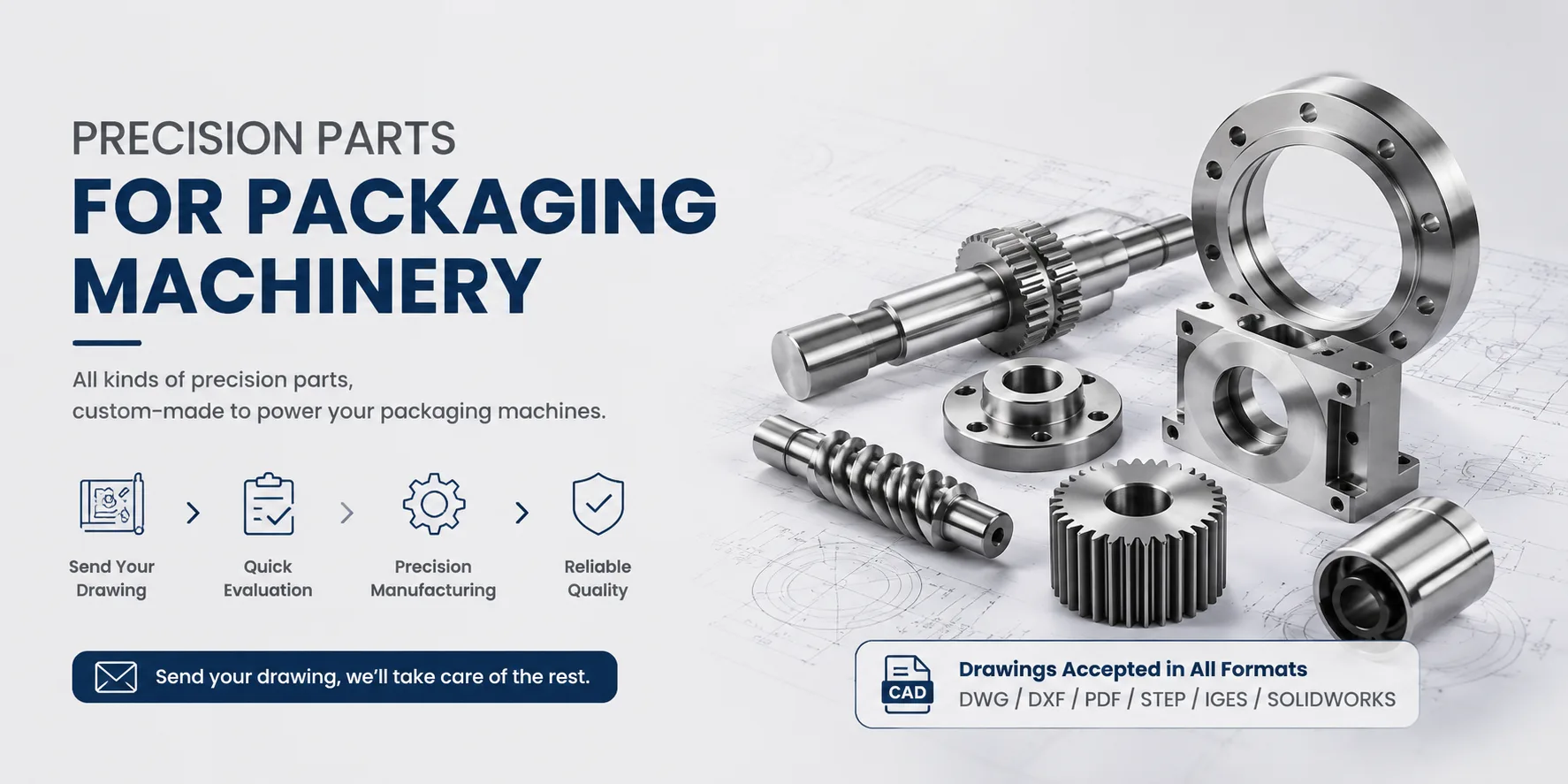 PRECISION-PARTSFOR-PACKAGINGMACHINERY PRECISION-PARTSFOR-PACKAGINGMACHINERY