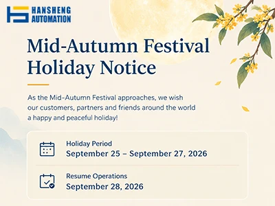 Mid-Autumn Festival Holiday Notice – Hansheng Automation